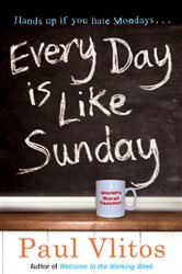 Book cover: Every Day Is Like Sunday, by Paul Vlitos (preview)