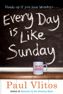 Book cover: Every Day Is Like Sunday, by Paul Vlitos (preview)