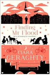 Book cover: Finding Mr Flood, by Ciara Geraghty (preview)
