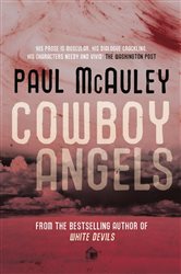 Book cover: Cowboy Angels, by Paul McAuley (preview)