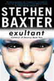 Book cover: Exultant, by Stephen Baxter (preview)