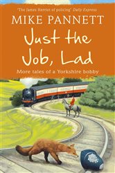 Book cover: Just the Job, Lad, by Mike Pannett (preview)