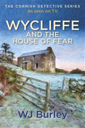 Book cover: Wycliffe and the House of Fear, by W.J. Burley (preview)