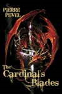 Book cover: The Cardinal's Blades, by Pierre Pevel (preview)