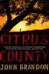 Book cover: Citrus County, by John Brandon (preview)