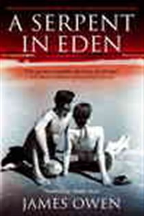 Book cover: A Serpent In Eden, by James Owen (preview)