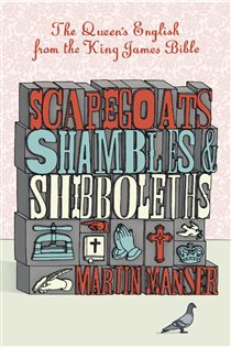 Book cover: Scapegoats, Shambles and Shibboleths, by Martin Manser (preview)