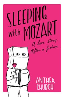 Book cover: Sleeping With Mozart, by Anthea Church (preview)