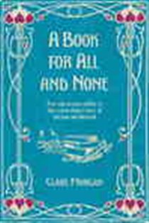 Book cover: A Book for All and None, by Clare Morgan (preview)