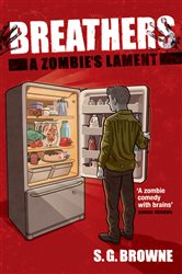 Book cover: Breathers, by S. G. Browne (preview)