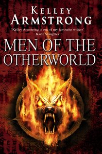 Book cover: Men Of The Otherworld, by Kelley Armstrong (preview)