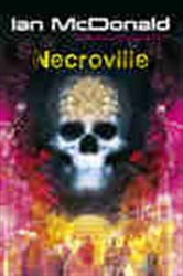 Book cover: Necroville, by Ian McDonald (preview)