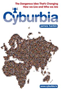 Book cover: Cyburbia, by James Harkin (preview)