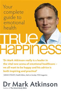 Book cover: True Happiness, by Dr. Mark Atkinson (preview)