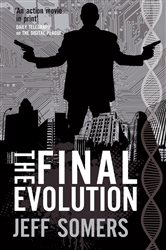 Book cover: The Final Evolution, by Jeff Somers (preview)