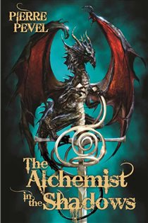Book cover: The Alchemist in the Shadows, by Pierre Pevel (preview)