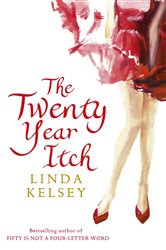 Book cover: The Twenty-Year Itch, by Linda Kelsey (preview)