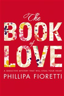 Book cover: The Book of Love, by Phillipa Fioretti (preview)