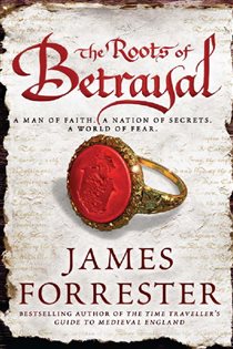 Book cover: The Roots of Betrayal, by James Forrester (preview)