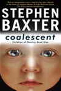 Book cover: Coalescent, by Stephen Baxter (preview)