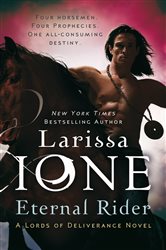 Book cover: Eternal Rider (Book 1 of Lords of Deliverance) by Larissa Ione (preview)