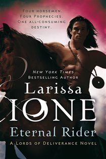 Book cover: Eternal Rider (Book 1 of Lords of Deliverance) by Larissa Ione (preview)