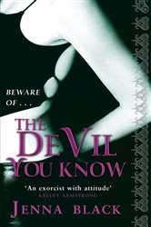 Book cover: The Devil You Know (Book 2 of Morgan Kingsley Exorcist) by Jenna Black (preview)
