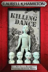 Book cover: The Killing Dance (Book 6 of Anita Blake, Vampire Hunter, Novels) by Laurell K. Hamilton (preview)