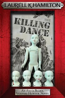 Book cover: The Killing Dance (Book 6 of Anita Blake, Vampire Hunter, Novels) by Laurell K. Hamilton (preview)