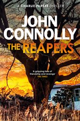 Book cover: The Reapers (Book 7 of Charlie Parker Thriller) by John Connolly (preview)