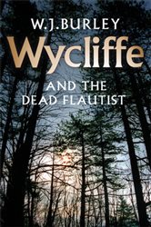 Book cover: Wycliffe and the Dead Flautist, by W.J. Burley (preview)