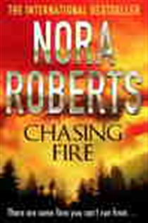 Book cover: Chasing Fire, by Nora Roberts (preview)