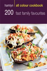 Book cover: Hamlyn All Colour Cookery: 200 Fast Family Favourites, by Emma Jane Frost (preview)