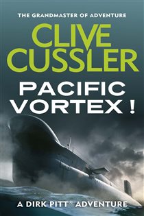 Book cover: Pacific Vortex! (Book 1 of Dirk Pitt Adventures) by Clive Cussler (preview)