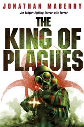 Book cover: The King of Plagues, by Jonathan Maberry (preview)