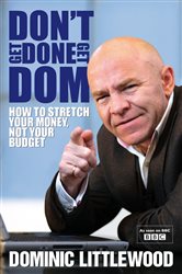Book cover: Don't Get Done, Get Dom, by Dominic Littlewood (preview)