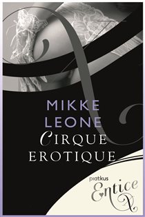 Book cover: Cirque Erotique, by Mikke Leone (preview)