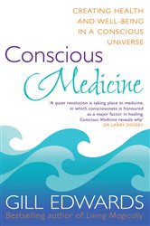 Book cover: Conscious Medicine, by Gill Edwards (preview)