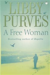 Book cover: A Free Woman, by Libby Purves (preview)
