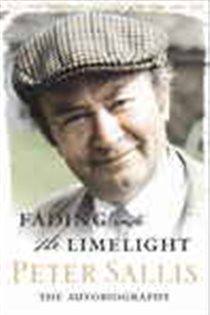 Book cover: Fading Into The Limelight, by Peter Sallis (preview)