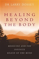 Book cover: Healing Beyond The Body, by Larry Dossey (preview)