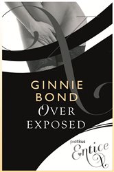 Book cover: Over-Exposed, by Ginnie Bond (preview)