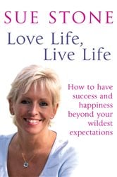 Book cover: Love Life, Live Life, by Sue Stone (preview)