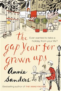 Book cover: The Gap Year for Grown-Ups, by Annie Sanders (preview)