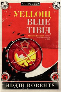 Book cover: Yellow Blue Tibia, by Adam Roberts (preview)
