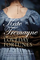 Book cover: The Loveday Fortunes (Loveday series, Book 2) (Book 2 of Loveday Series) by Kate Tremayne (preview)
