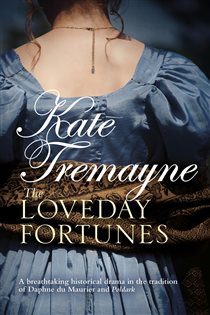 Book cover: The Loveday Fortunes (Loveday series, Book 2) (Book 2 of Loveday Series) by Kate Tremayne (preview)