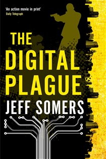 Book cover: The Digital Plague, by Jeff Somers (preview)