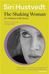 Book cover: The Shaking Woman or A History of My Nerves, by Siri Hustvedt (preview)