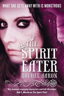 Book cover: The Spirit Eater (Book 3 of Legend of Eli Monpress) by Rachel Aaron (preview)